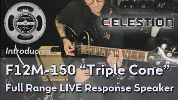 REVEALED: Celestion's F12M -150 "Triple Cone" Full Range LIVE Response speaker for amp modellers