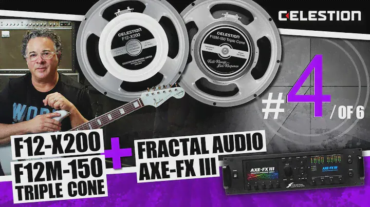 Celestion's F12-X200 + F12M-150 Full Range Live Response Speakers Meet The Fractal Audio Axe-Fx III